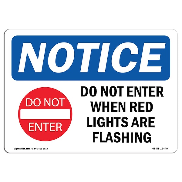OSHA Sign, 18" H, 24" W, Rigid Plastic, NOTICE Do Not Enter When Red Sign With Symbol, Landscape